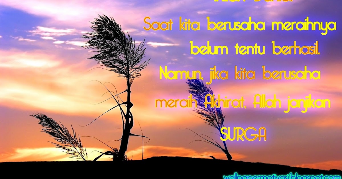 Kata Kata Indah Berusahalah Meraih Surga Yang Allah Kata Kata Indah Berusahalah Meraih Surga Yang Allah